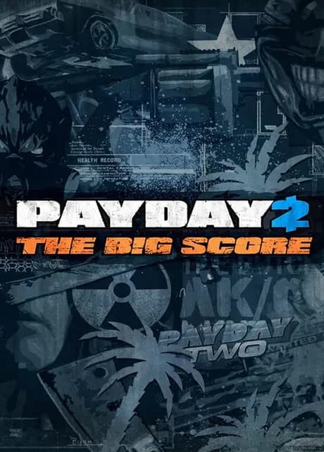 Payday 2: The Big Score Edition