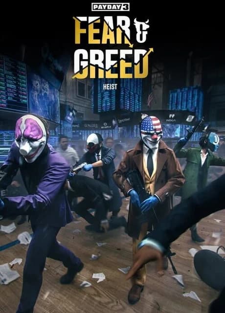 Payday 3: Fear & Greed Heist