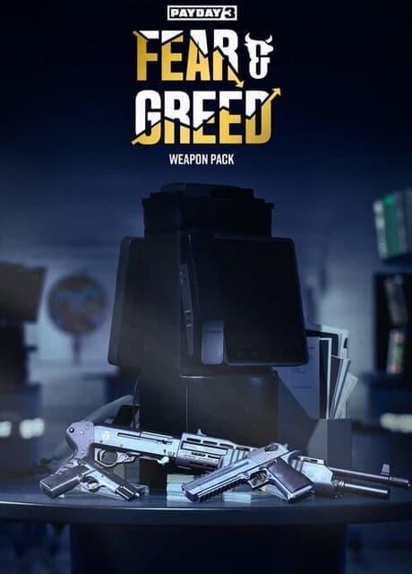 Payday 3: Fear & Greed Weapon Pack