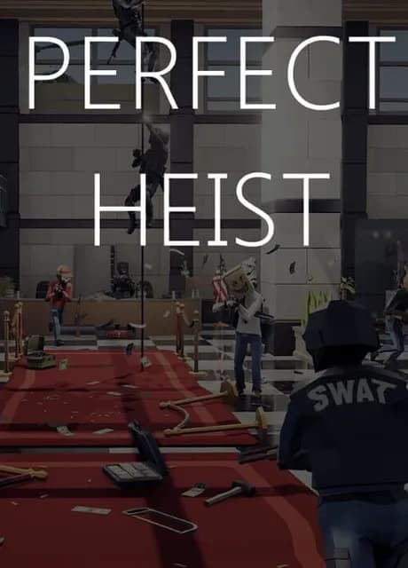 Perfect Heist