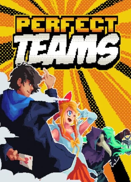 Perfect Teams