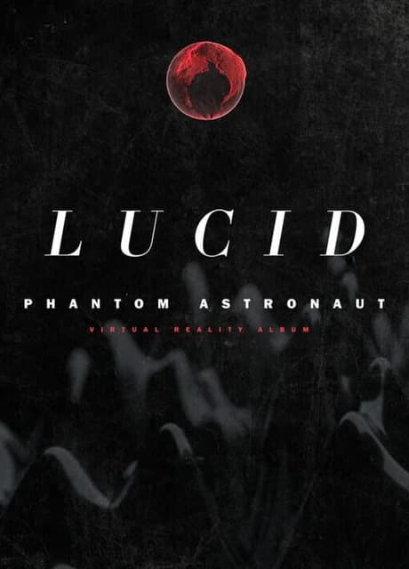 Phantom Astronaut Lucid VR