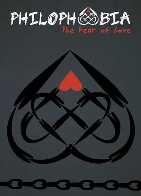 Philophobia: The Fear of Love