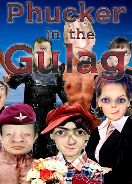 Phucker in the Gulag