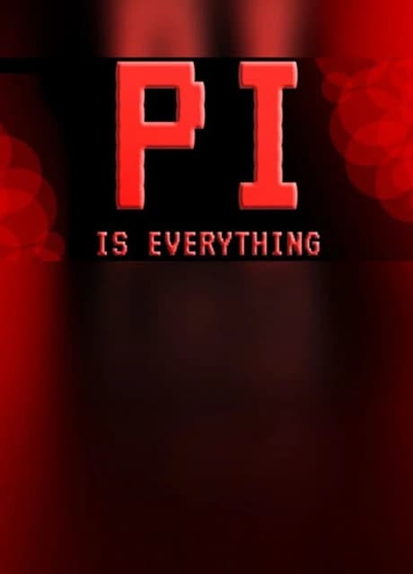 Pi is Everything