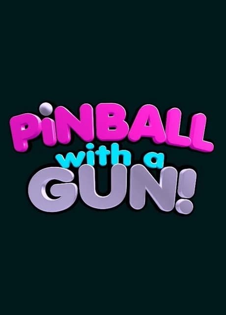 Pinball With a Gun