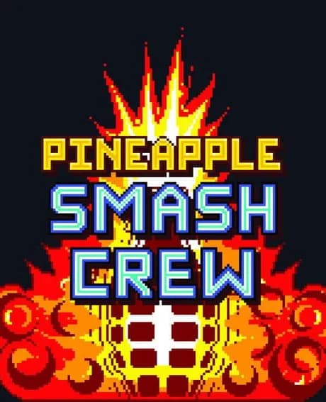 Pineapple Smash Crew