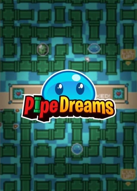 Pipe Dreams