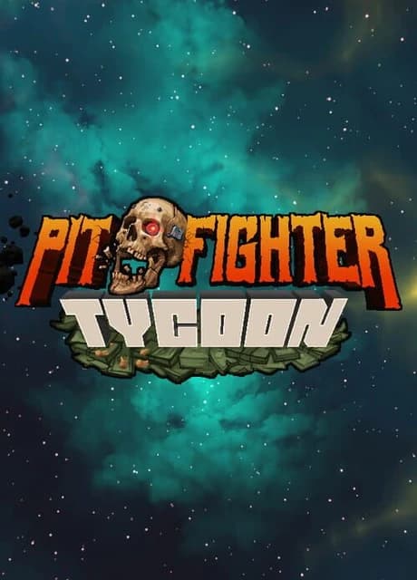 Pit Fighter Tycoon