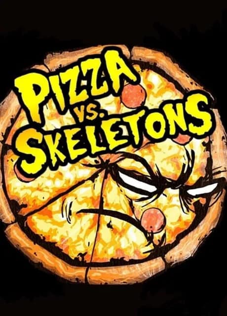 Pizza vs. Skeletons