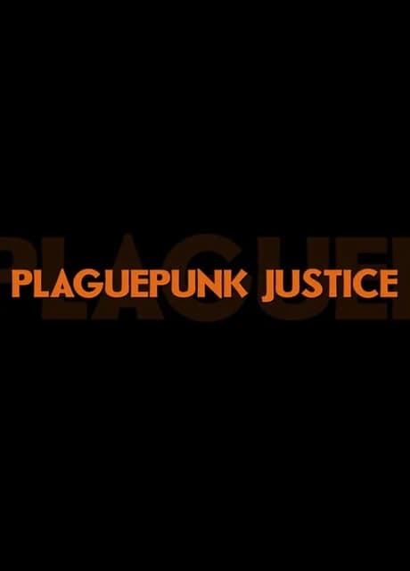 Plaguepunk Justice