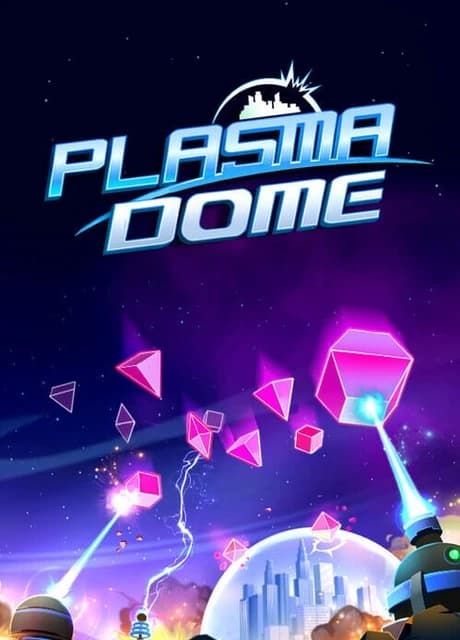 Plasma Dome