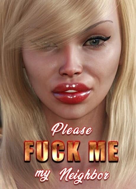 Please Fuck Me My Sexy Neighbor