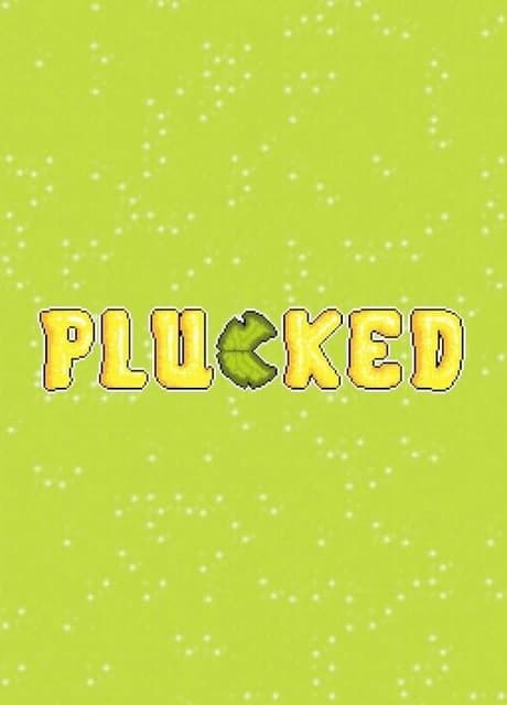 Plucked