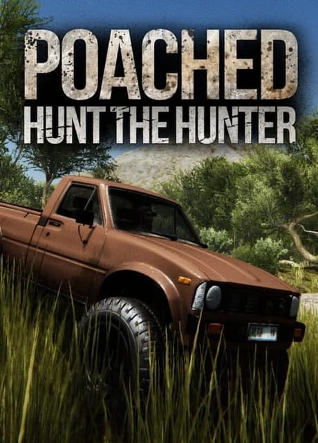Poached : Hunt The Hunter