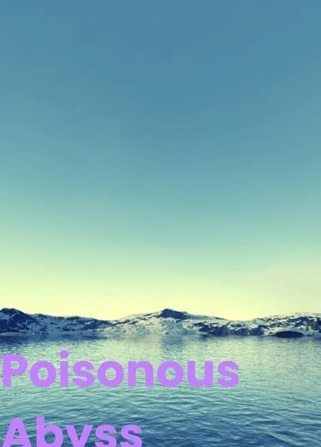 Poisonous Abyss