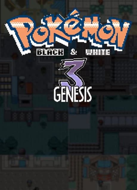 Pokémon Black & White 3: Genesis