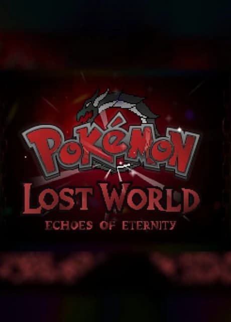 Pokémon Lost World: Echoes of Eternity