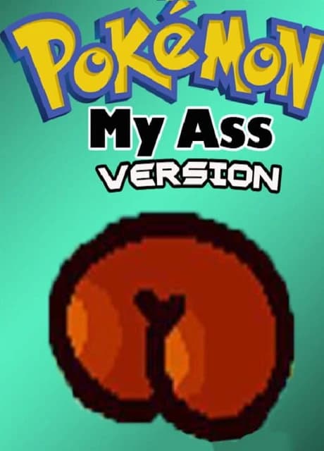 Pokémon My Ass