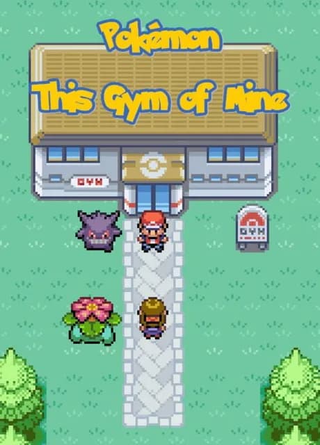Pokémon This Gym of Mine
