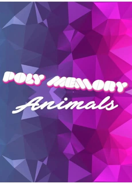 Poly Memory: Animals