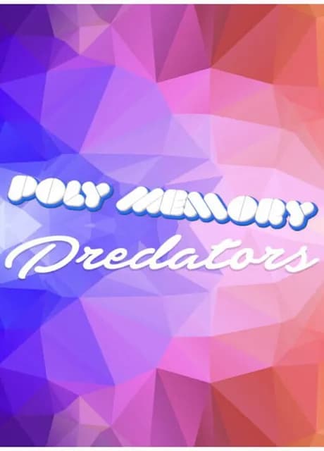 Poly Memory: Predators