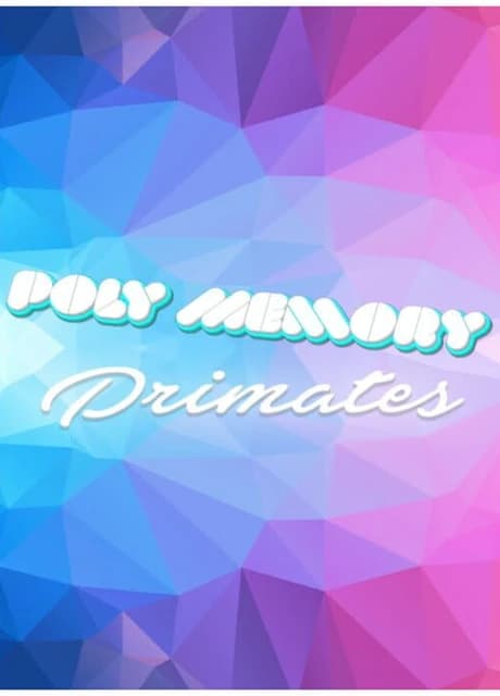Poly Memory: Primates