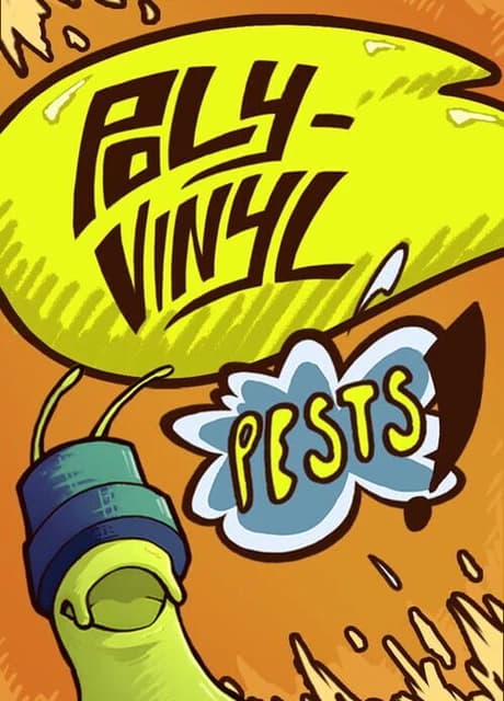 Poly-Vinyl Pests!