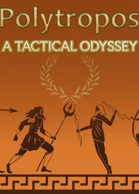 Polytropos: A Tactical Odyssey