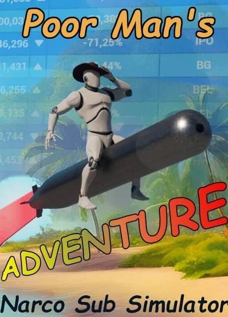Poor Man's Adventure: Narco Sub Simulator