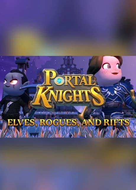 Portal Knights: Elves, Rogues, and Rifts