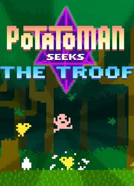 Potatoman Seeks the Troof