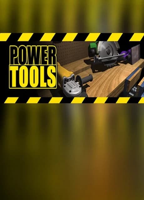 Power Tools VR