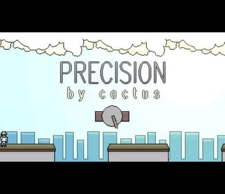 Precision