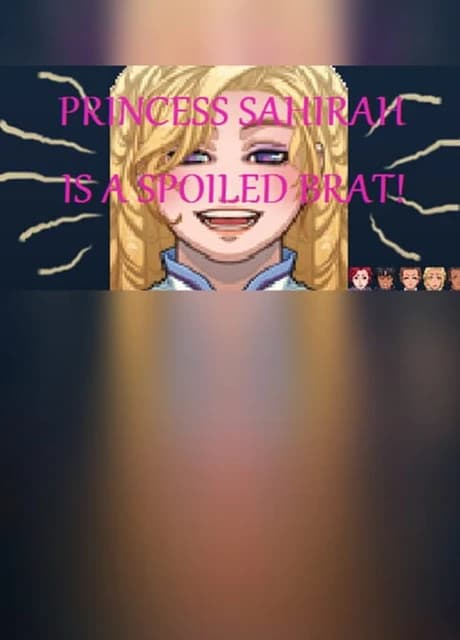 Princess Sahirah is a Spoiled Brat!