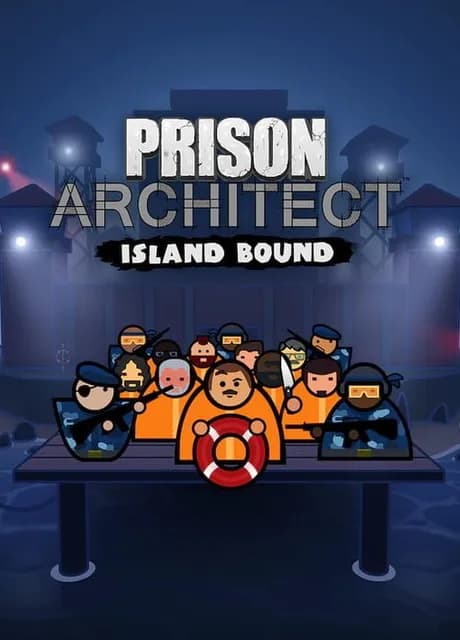 Prison Architect: Island Bound