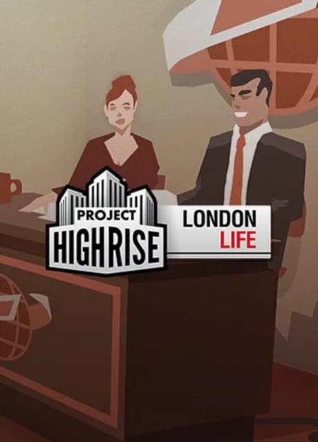 Project Highrise: London Life