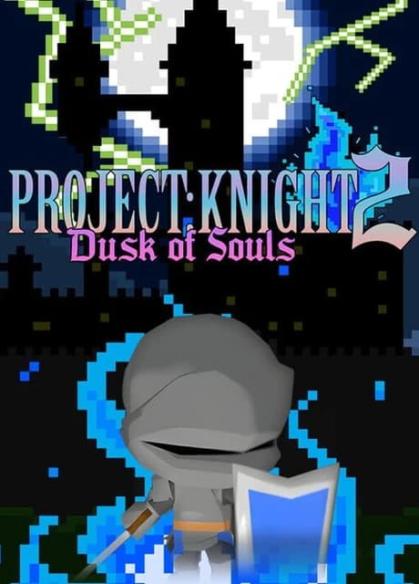 Project: Knight 2 Dusk of Souls