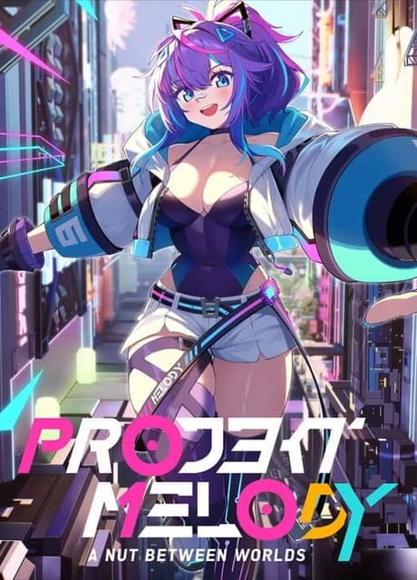 Projekt Melody: A Nut Between Worlds!