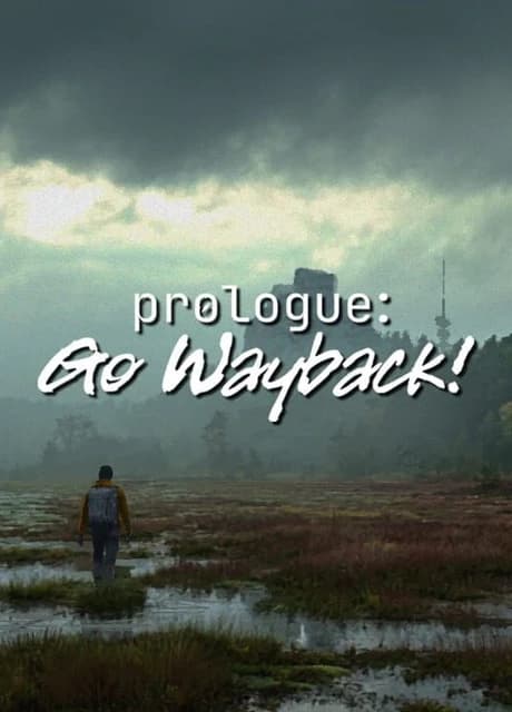 Prologue: Go Wayback!