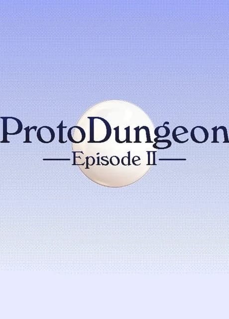 ProtoDungeon: Episode II
