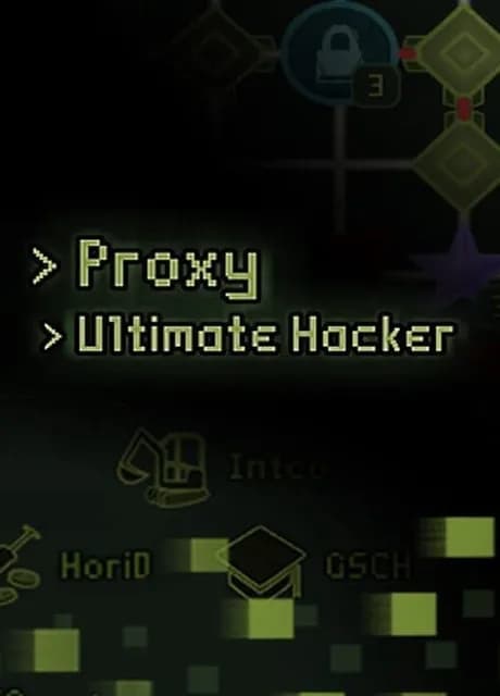 Proxy: Ultimate Hacker