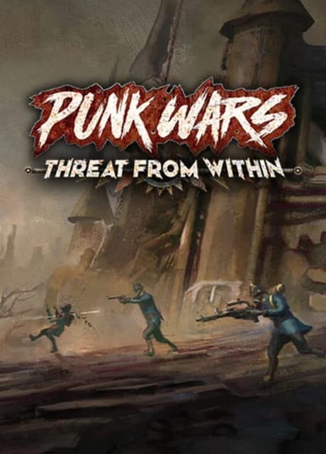 Punk Wars: Threat From Within