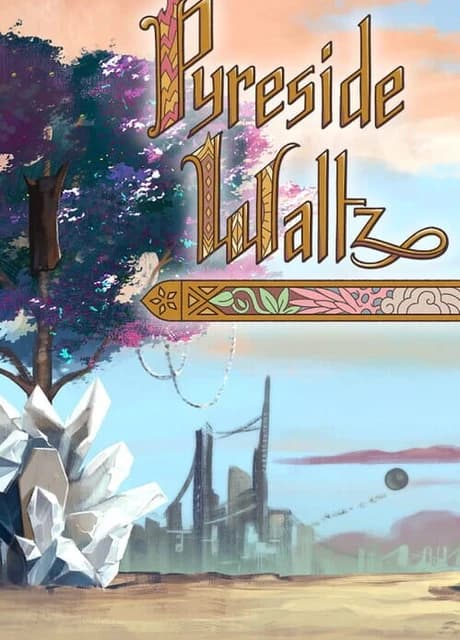 Pyreside Waltz