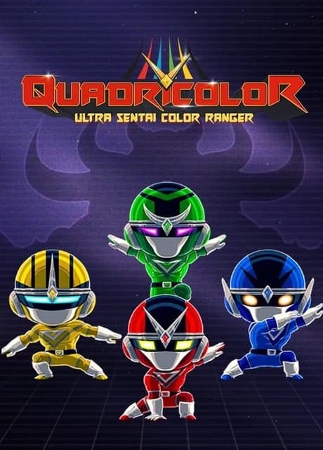 Quadricolor: Ultra Sentai Color Ranger