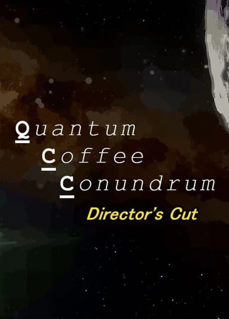 Quantum Coffee Conundrum: Director's Cut