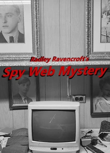 Radley Ravencroft's Spy Web Mystery