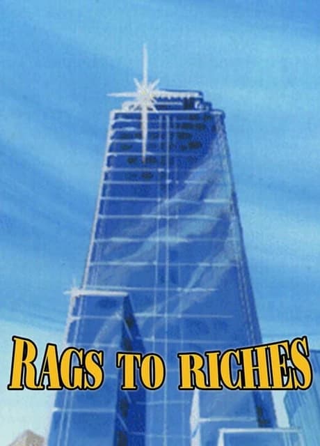 Rags to Riches