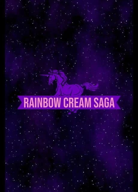 Rainbow Cream Saga