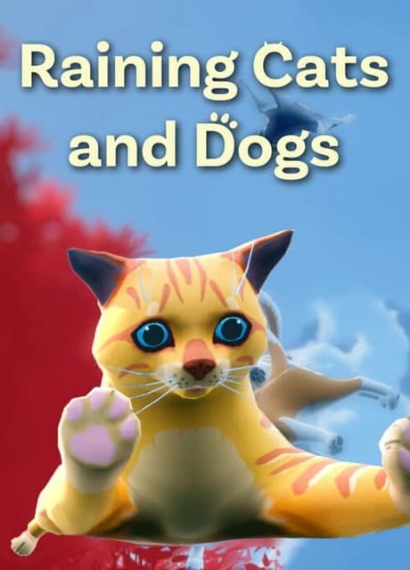 Raining Cats and Dogs